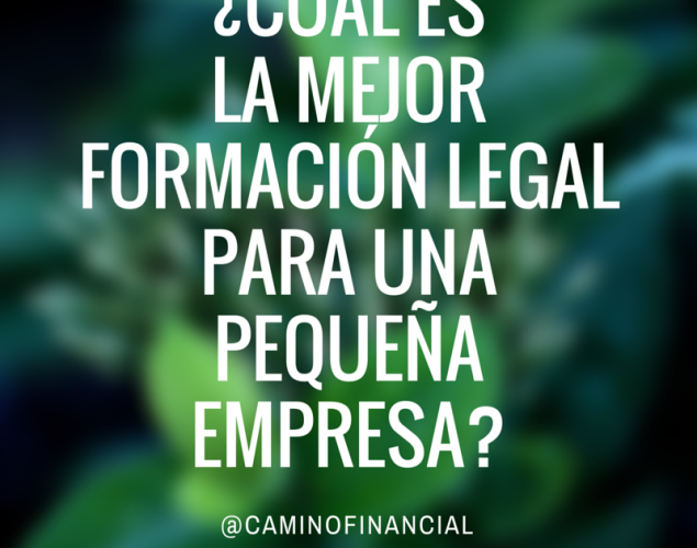 ¿Cuál es la mejor estructura legal para una empresa?